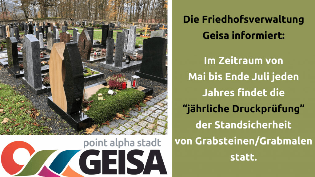 Stadtverwaltung Geisa - Mitteilung zur jährlichen Druckprüfung zur Standsicherheit von Grabsteinen